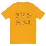 EYO MA! T-shirt-Immigrant Apparel