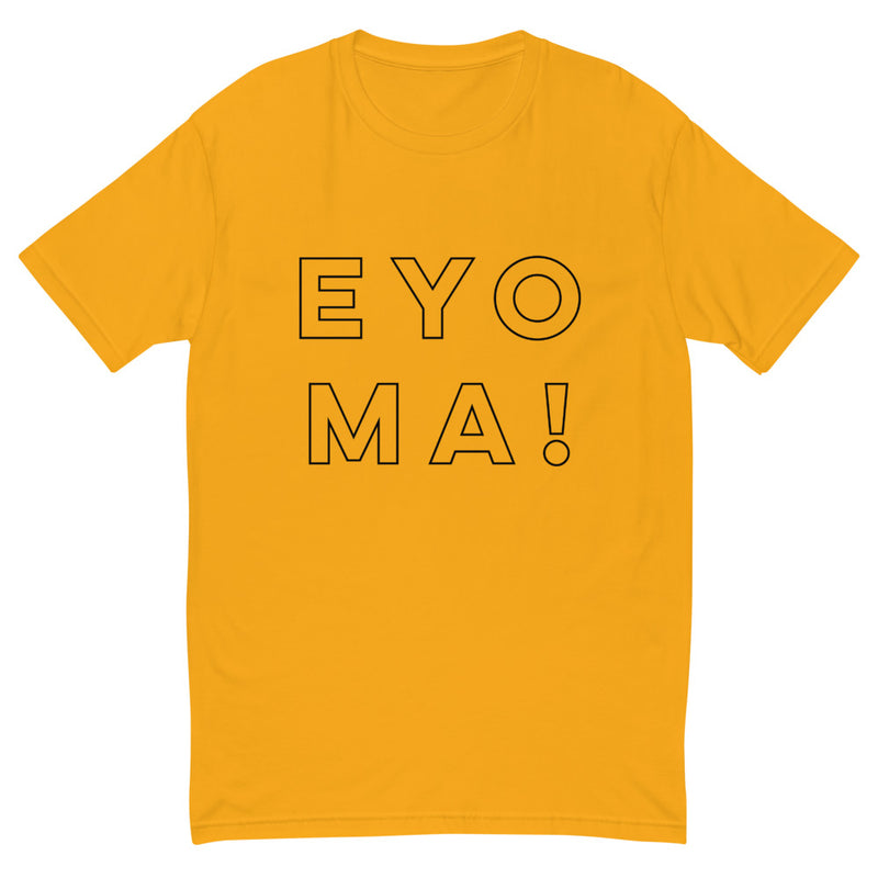 EYO MA! T-shirt-Immigrant Apparel