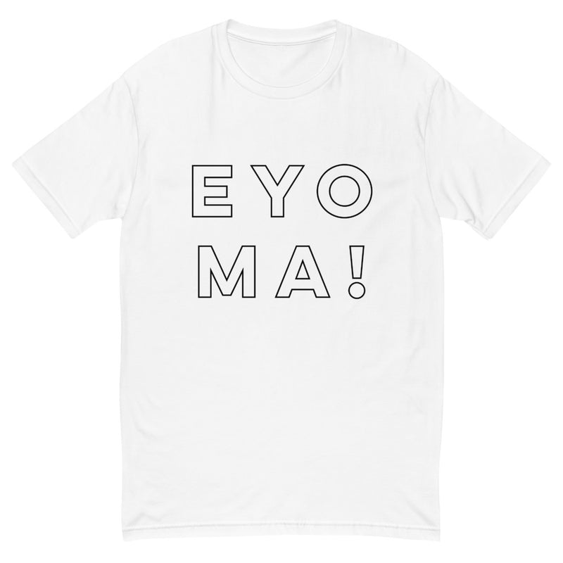 EYO MA! T-shirt-Immigrant Apparel