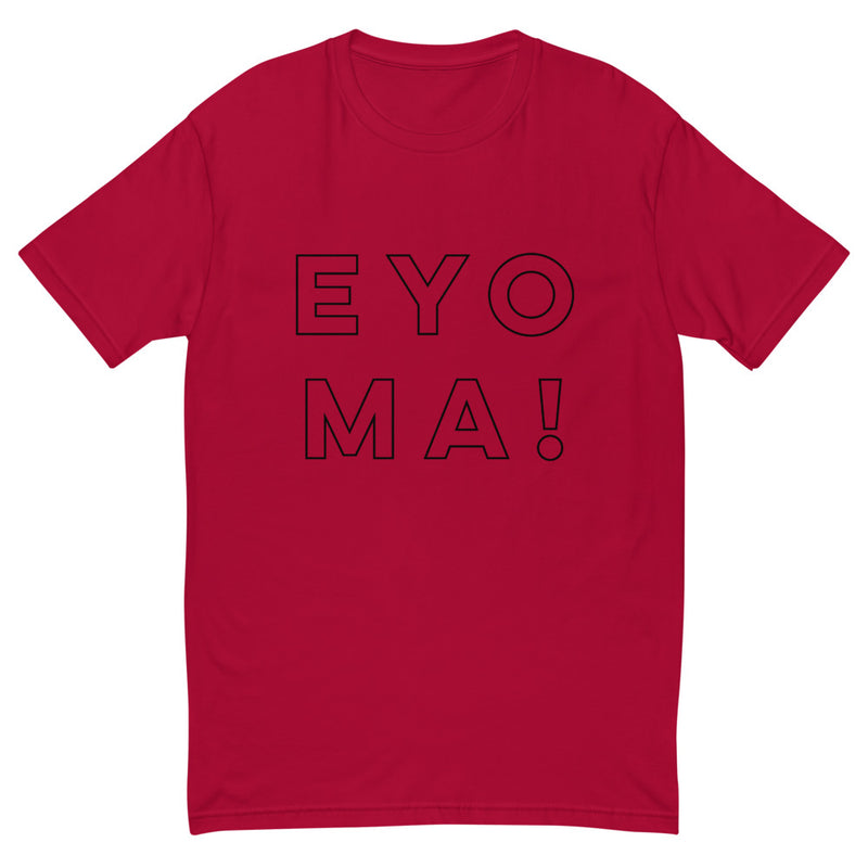 EYO MA! T-shirt-Immigrant Apparel
