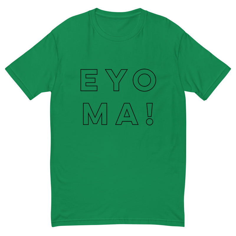 EYO MA! T-shirt-Immigrant Apparel